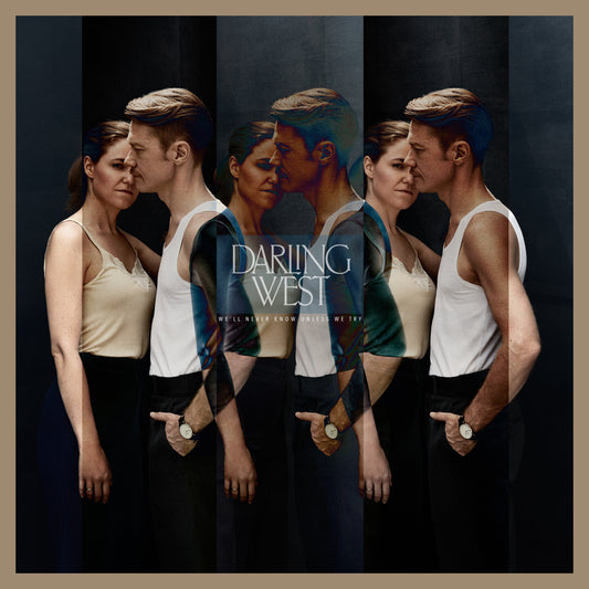 Darling West - We’ll Never Know Unless We Try (CD)